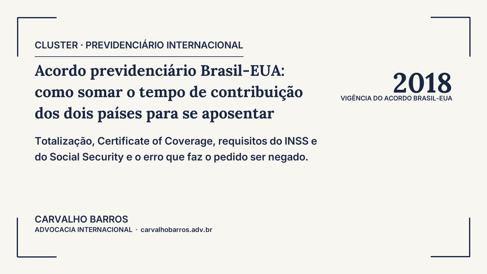 Acordo previdenciário Brasil-EUA — como somar tempo de contribuição dos dois países para se aposentar