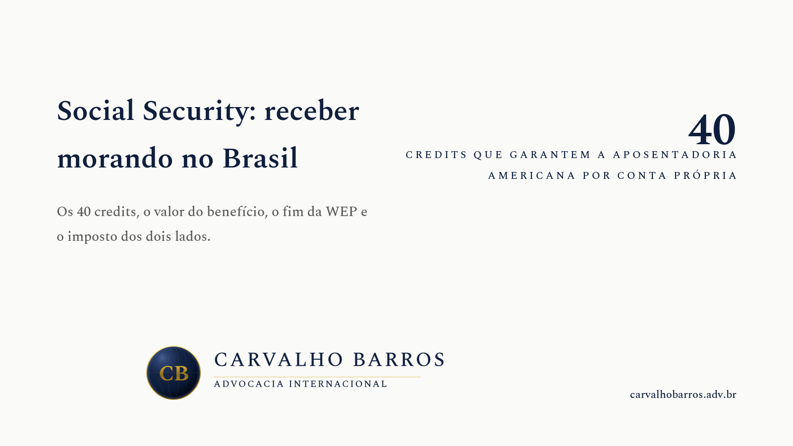 Aposentadoria americana do brasileiro na prática: o Social Security se conquista com 40 credits, e em 2026 cada credit custa US$ 1.890 de rendimento sujeito ao FICA, com teto de quatro por ano; o valor sai da média dos 35 melhores anos convertida em PIA pelos percentuais de 90%, 32% e 15% sobre os bend points de US$ 1.286 e US$ 7.749 fixados no Federal Register; a Windfall Elimination Provision e a Government Pension Offset foram revogadas pela Public Law 118-273, sancionada em 5 de janeiro de 2025, com efeito sobre os benefícios devidos a partir de janeiro de 2024; e o brasileiro escapa da suspensão de seis meses do art. 202(t) do Social Security Act por duas exceções verificáveis — a de país de seguro social, com o Brasil listado com Yes no POMS RS 02610.015, e o Acordo de Previdência Social Brasil-Estados Unidos em vigor desde 1º de outubro de 2018 —, restando o encaixe tributário entre os 25,5% retidos na fonte americana e o carnê-leão brasileiro com crédito por reciprocidade