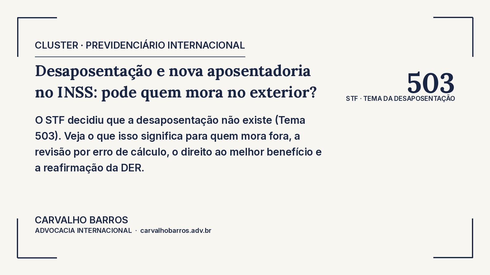 Desaposentação e nova aposentadoria no INSS para quem mora no exterior: o que o STF decidiu