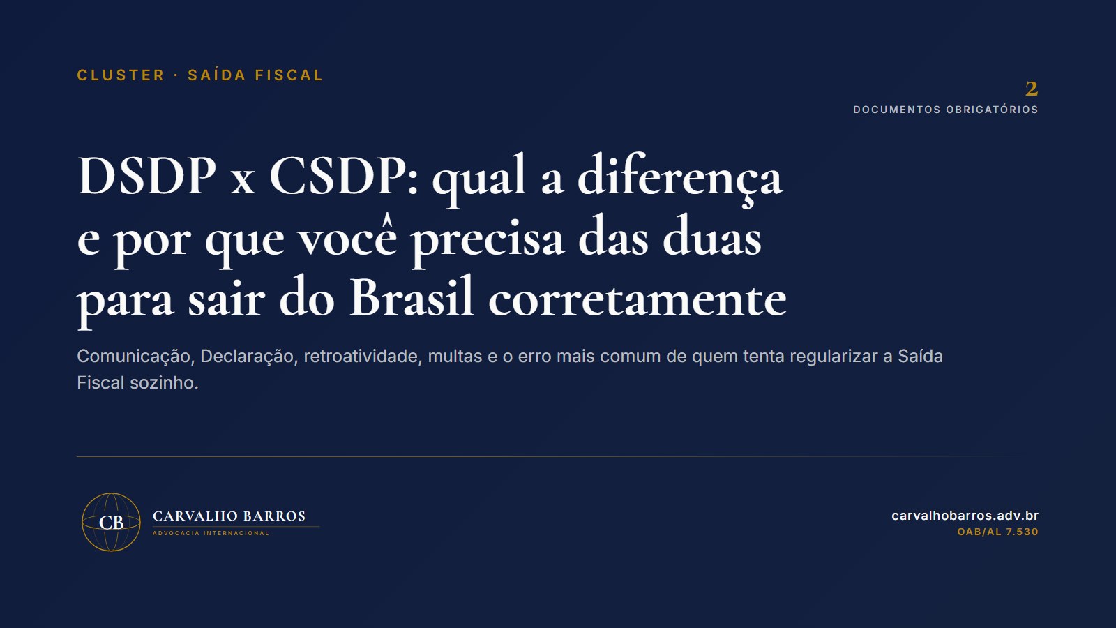 DSDP x CSDP — qual a diferença entre Comunicação e Declaração de Saída Definitiva do País