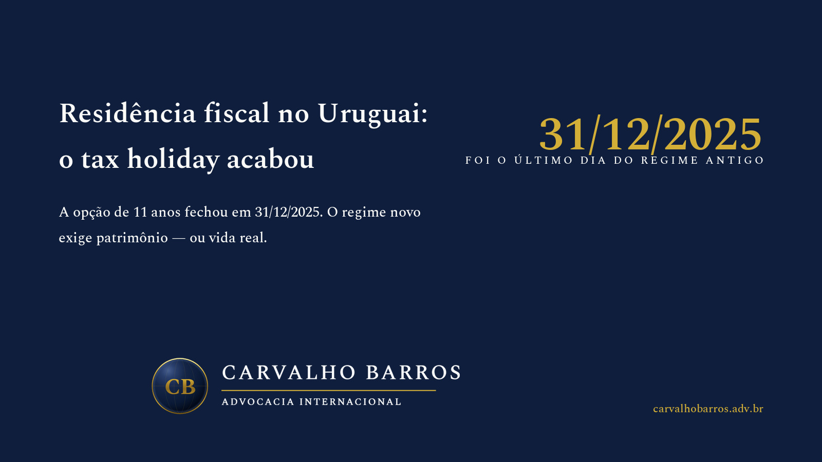 Residência fiscal no Uruguai em 2026: o tax holiday que circulava em português — a opção do artigo 24 do Título 7 do Texto Ordenado uruguaio, de tributar como não residente por até onze exercícios fiscais ou de pagar o imposto de renda à taxa de sete por cento do artigo 37 — só podia ser exercida por única vez e até 31 de dezembro de 2025 — data-limite que o artigo 649 da Ley 20.446, de 16 de dezembro de 2025, publicada no Diário Oficial uruguaio de 8 de janeiro de 2026, gravou no inciso primeiro do artigo 24, a cujas condições o menu do inciso segundo remete —; o que existe para quem adquire a residência a partir de 1º de janeiro de 2026 é o régimen de impatriados do artigo 24-Bis, que cobre somente as rendas do numeral 2 do artigo 6 — rendimentos de capital mobiliário de entidades não residentes e, desde 2026, os ganhos de capital sobre esses mesmos ativos — e exige imóveis urbanos acima de doze milhões e quinhentas mil unidades indexadas, cerca de dois milhões e sessenta mil dólares, ou fundos de ao menos seiscentas e vinte e cinco mil unidades indexadas por ano, salvo para quem passa mais de cento e oitenta e três dias por ano no país; o Decreto 188/026, publicado no Diário Oficial de 19 de agosto de 2026, exige que o imóvel seja comprado a partir de 2026, conta o custo fiscal com acréscimo de cinquenta por cento nos departamentos sem costa e proíbe usar o mesmo imóvel para configurar a residência fiscal e para cumprir a condição do regime; e nada disso resolve o lado brasileiro: sem a Comunicação e a Declaração de Saída Definitiva, a Instrução Normativa SRF 208 de 2002 mantém o brasileiro residente — com renda mundial e carnê-leão — durante os primeiros doze meses, e só o trata como não residente a partir do décimo terceiro mês, enquanto o artigo 4, parágrafo 1, do tratado Brasil-Uruguai, promulgado pelo Decreto 11.747 de 2023, exclui da definição de residente quem é tributado apenas sobre rendas de fontes situadas naquele Estado.