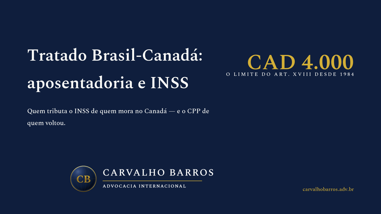 Capa do artigo: as bandeiras do Brasil e do Canadá sobre uma mesa com um extrato de aposentadoria e uma guia de imposto de renda, compondo o tema do tratado Brasil-Canadá na prática — quem tributa a aposentadoria, o INSS e o CPP.